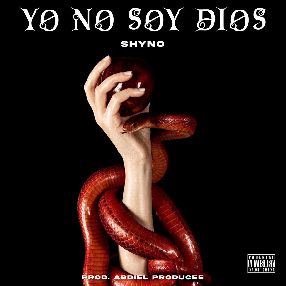 Yo No Soy Dios (feat. Abdiel Produce) - Single by Shyno album cover