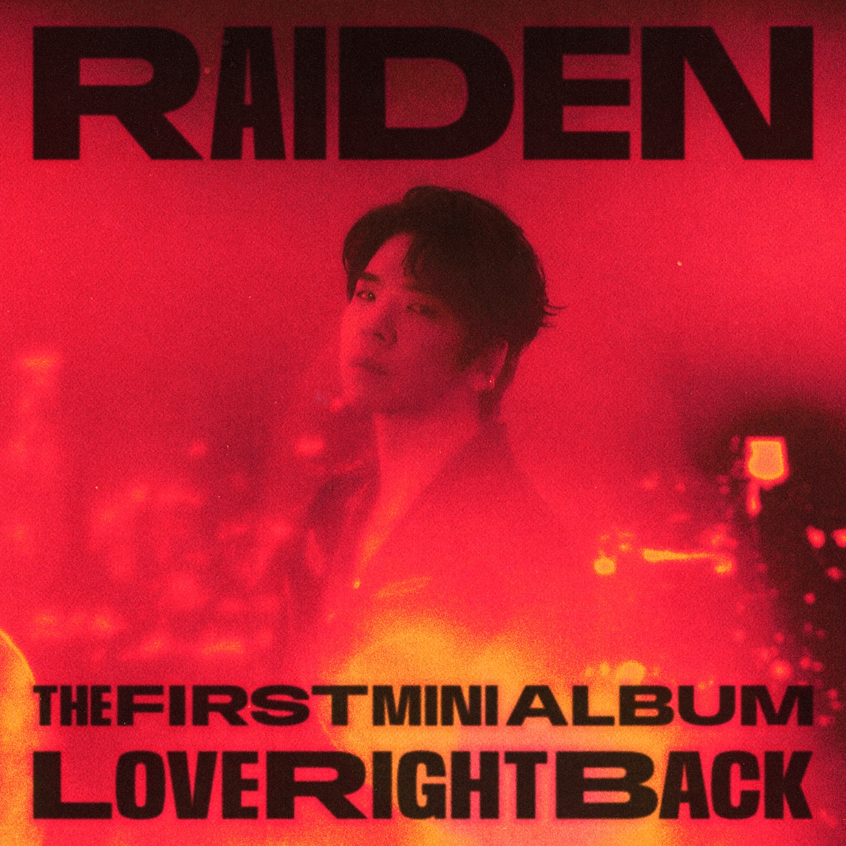 Love Right Back - The 1st Mini Album - EP by Raiden album cover