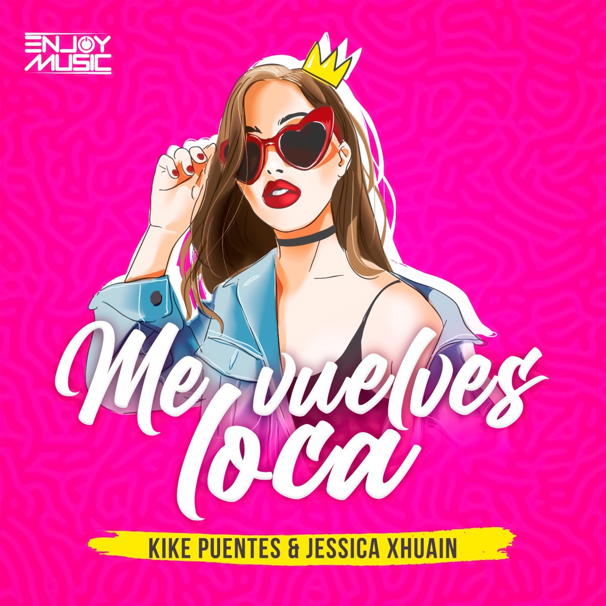Me vuelves loca - Single by Kike Puentes & Jessica Xhuain album cover