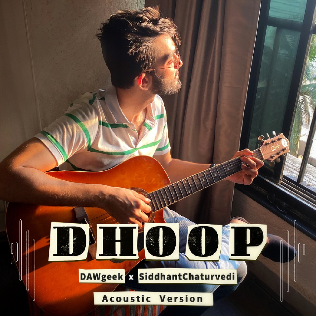 Dhoop (Acoustic) - Single by Siddhant Chaturvedi & DAWgeek album cover