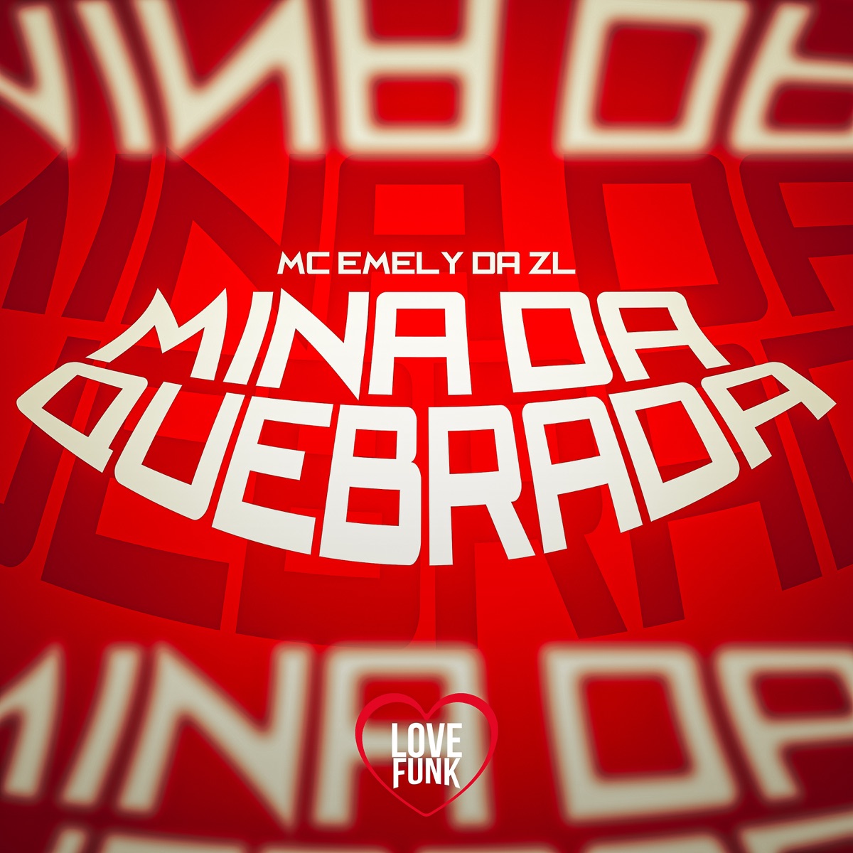 Mina da Quebrada - Single by MC Emely da ZL album cover
