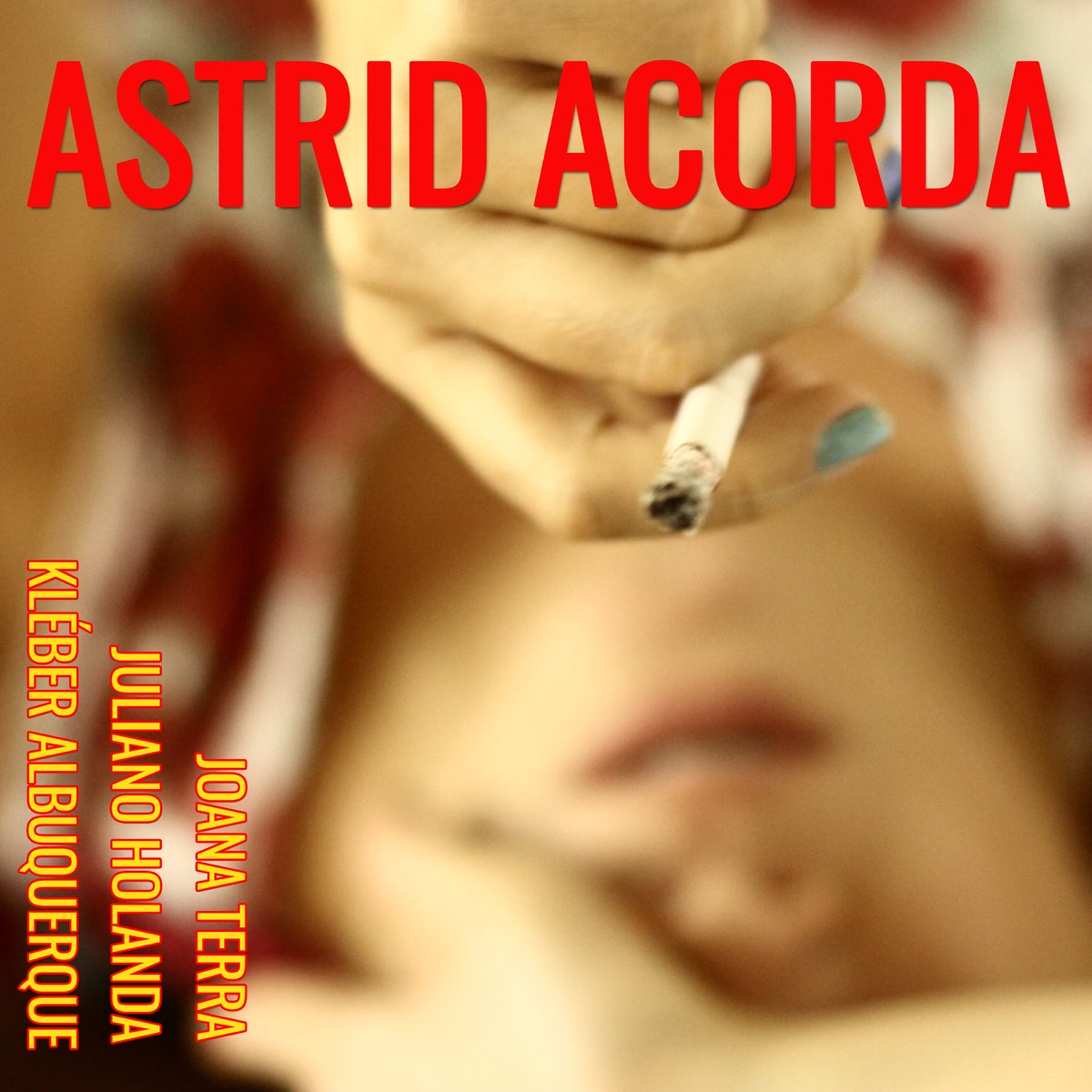 Astrid Acorda - Single by Juliano Holanda, Joana Terra & Kléber Albuquerque album cover