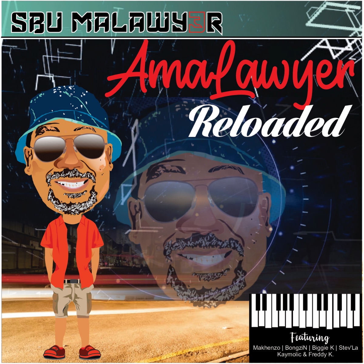 Amalawyer Reloaded (feat. Kaymolic, Stev'la, Makhenzo, Bongz In, Biggie K & Freddy K) - Single by Sbu Malawyer album cover