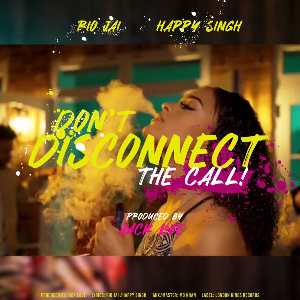 Don't Disconnect the Call! - Single (feat. Happy Singh & Jack Love) - Single by Rio Jai album cover