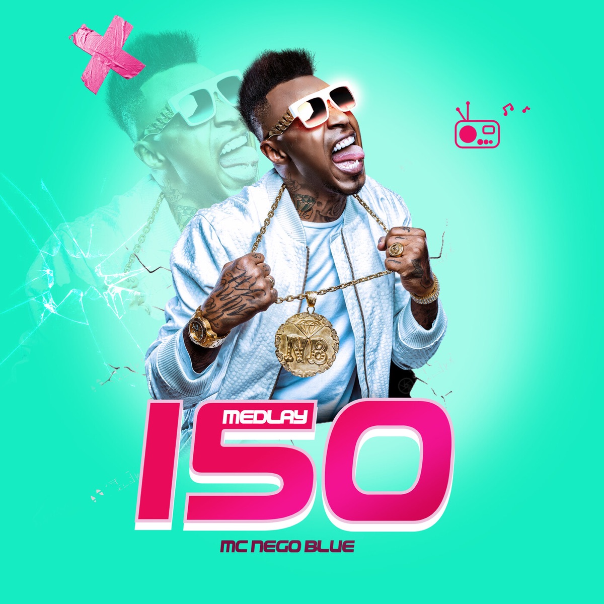 Medlay 150 - Single by Mc Nego Blue album cover