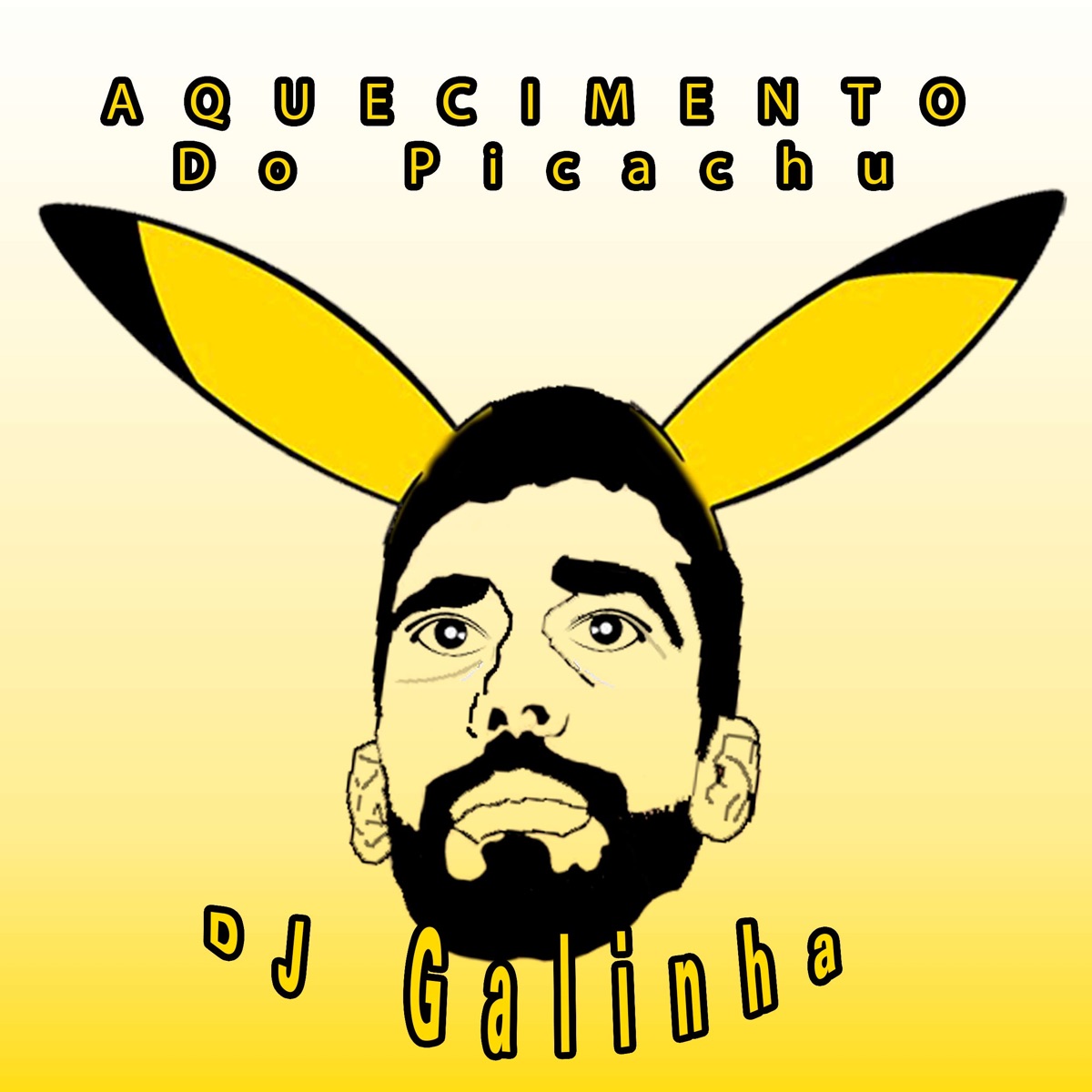 Aquecimento Pikachu (Single) [feat. Dj Galinha] by Dj Galinha album cover