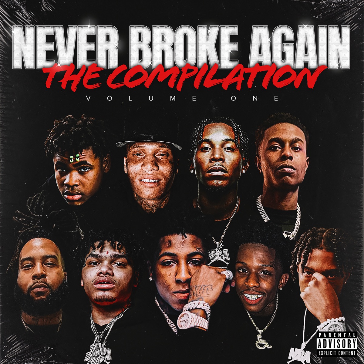 Never Broke Again: The Compilation, Vol. 1 by Never Broke Again album cover