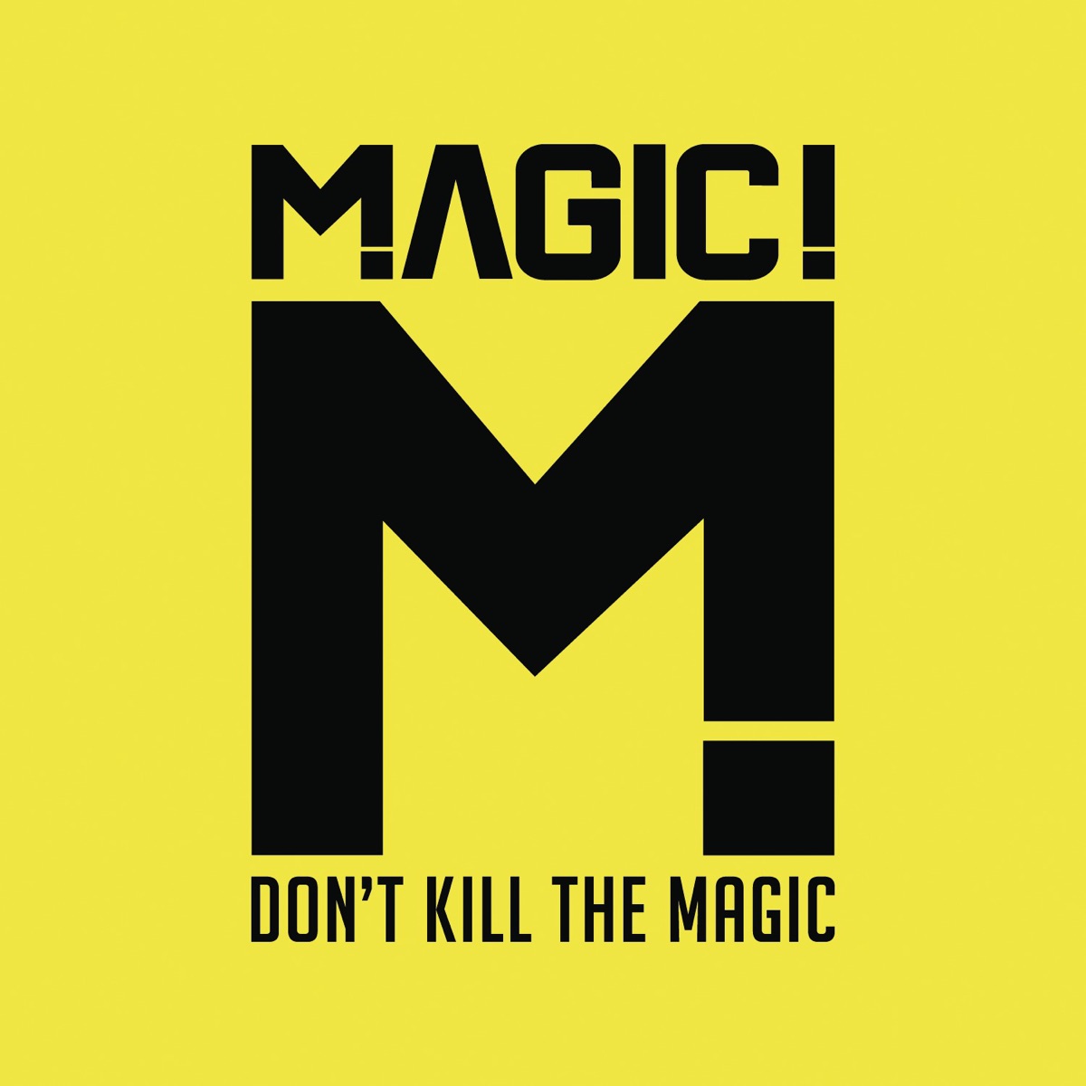 Don't Kill the Magic by MAGIC! album cover