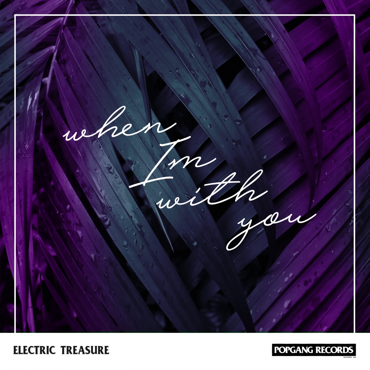 When I'm With You - Single by Electric Treasure album cover