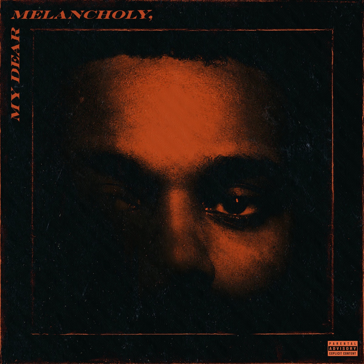 My Dear Melancholy, by The Weeknd album cover