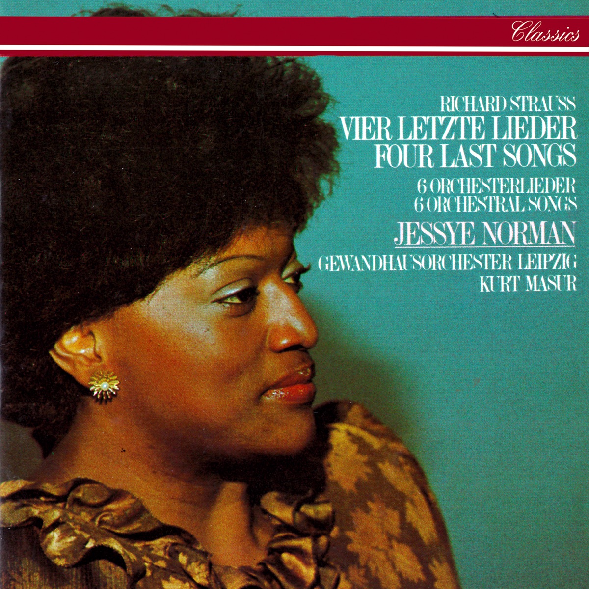 Strauss, R.: Four Last Songs; 6 Orchestral Songs by Jessye Norman, Gewandhausorchester Leipzig & Kurt Masur album cover