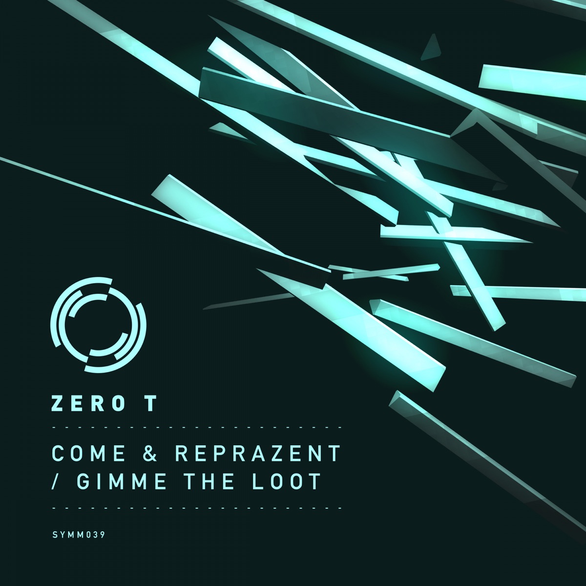 Come & Reprazent / Gimme the Loot - Single by Zero T album cover