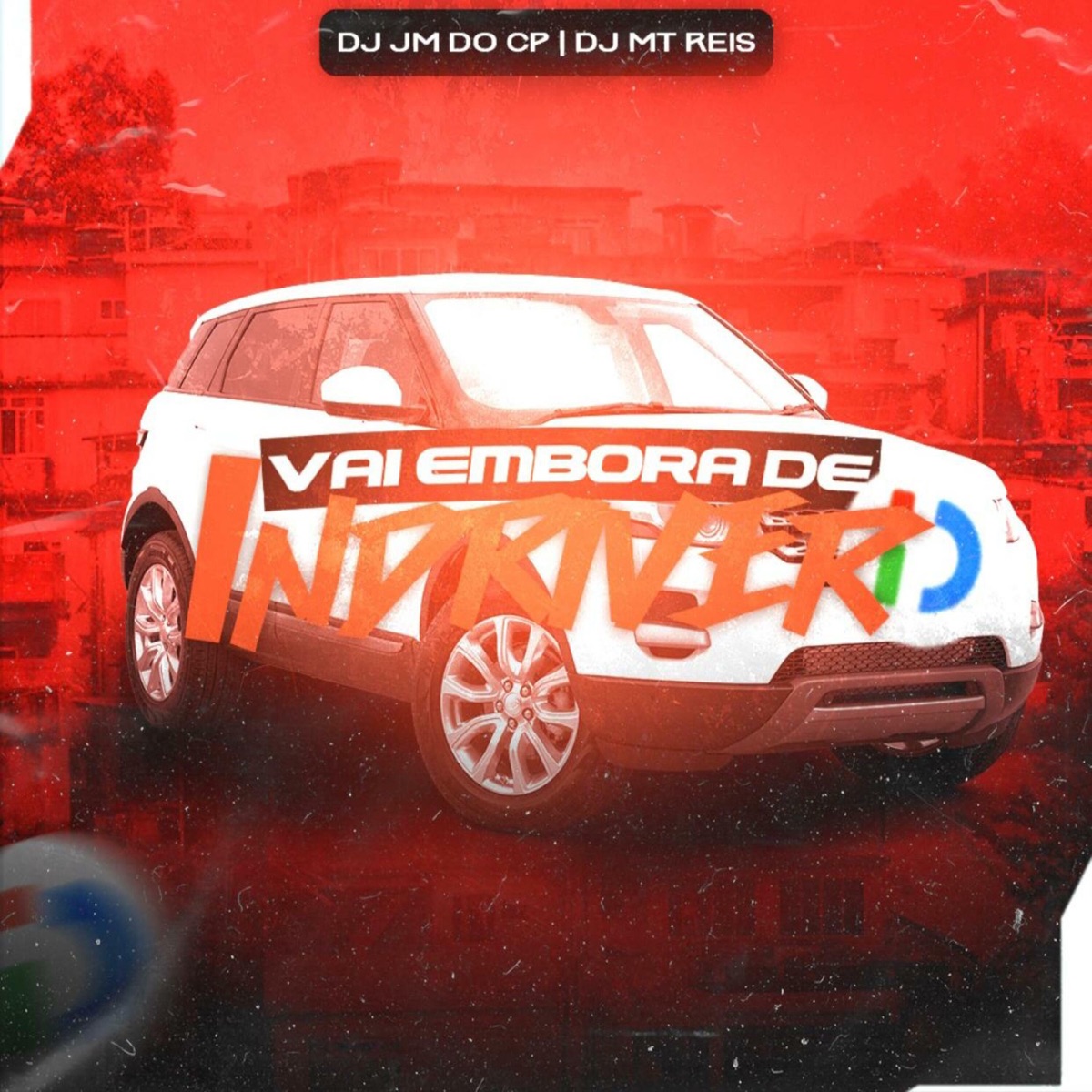 Vai Embora de Indriver - Single by DJ JM DO CP album cover