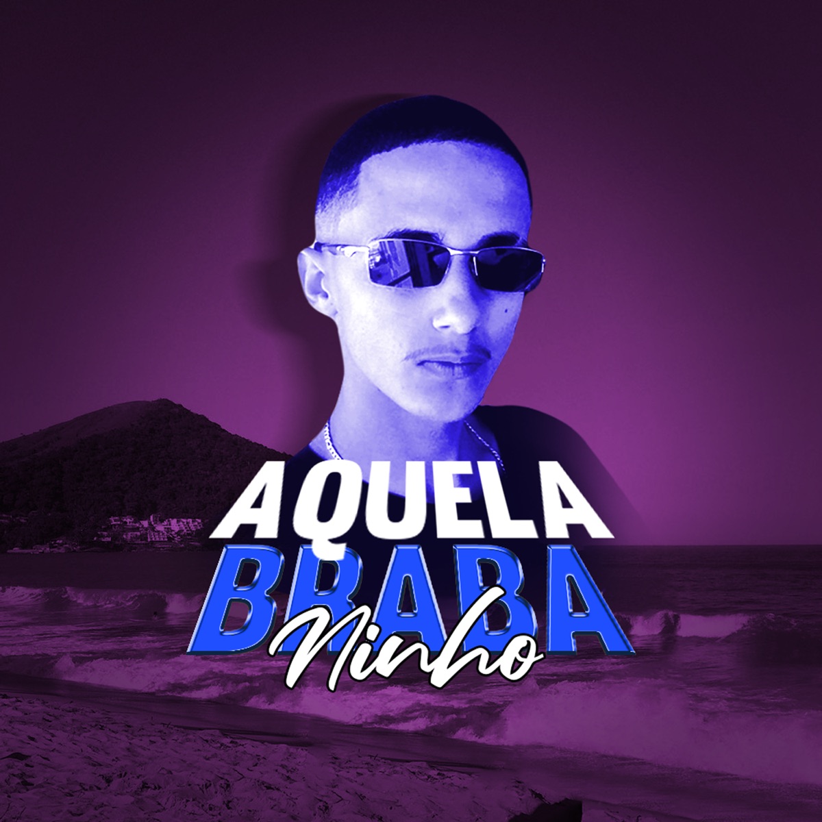Aquela Braba - Single by Ninho album cover