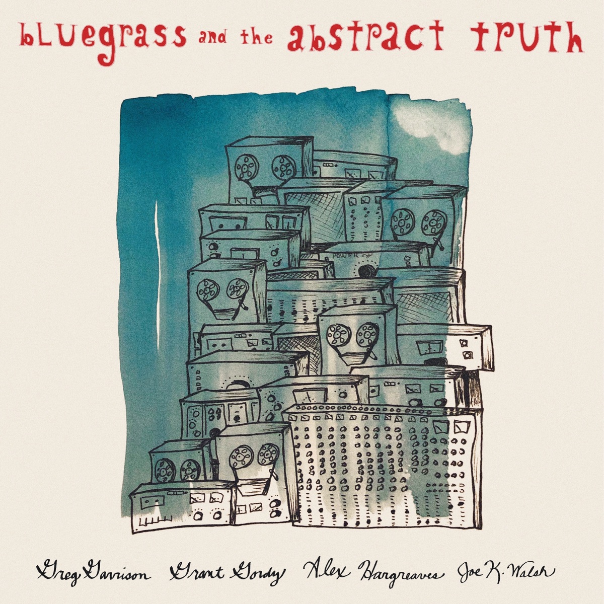 Bluegrass and the Abstract Truth by Greg Garrison, Grant Gordy, Alex Hargreaves & Joe K. Walsh album cover