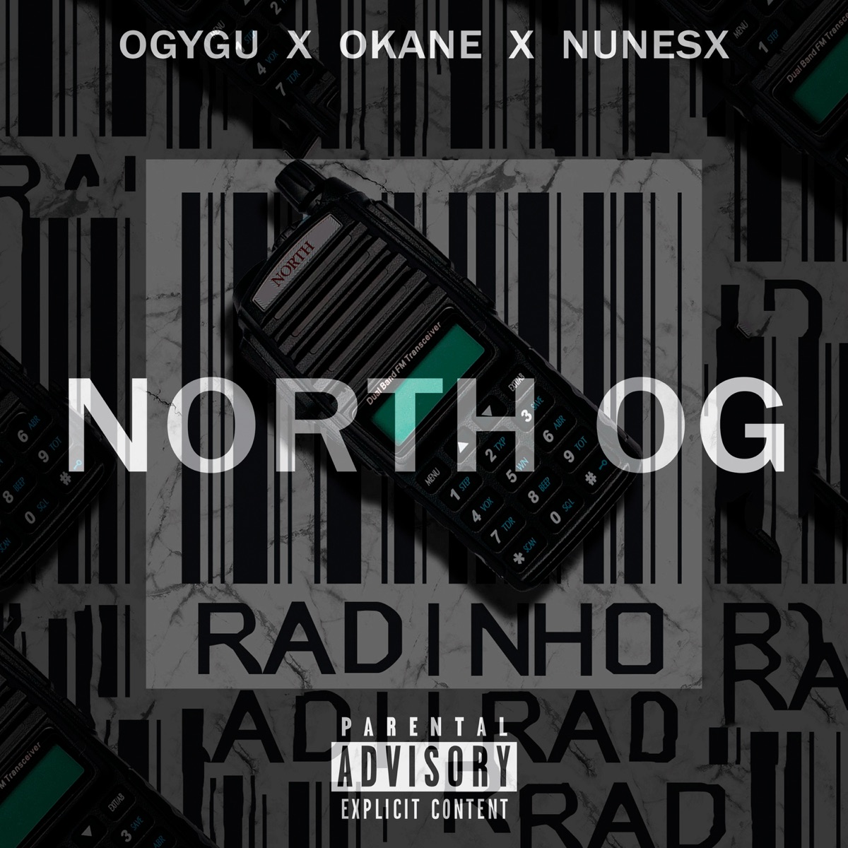 Radinho (feat. OGYGU, Okane & NUNESX) - Single by NORTH OG album cover
