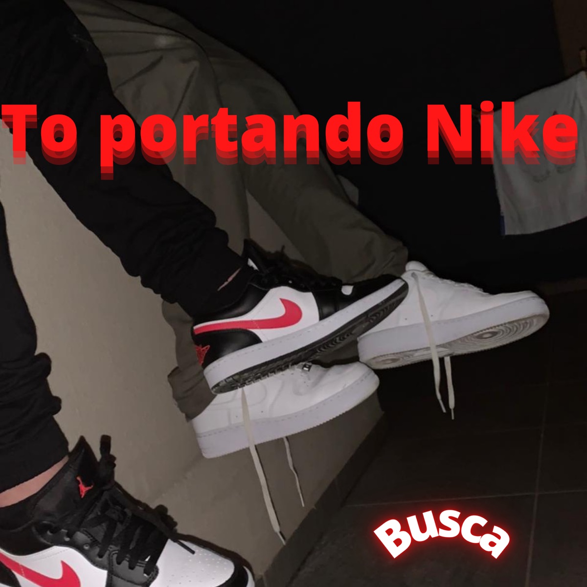 To Portando Nike - Single by Busca album cover