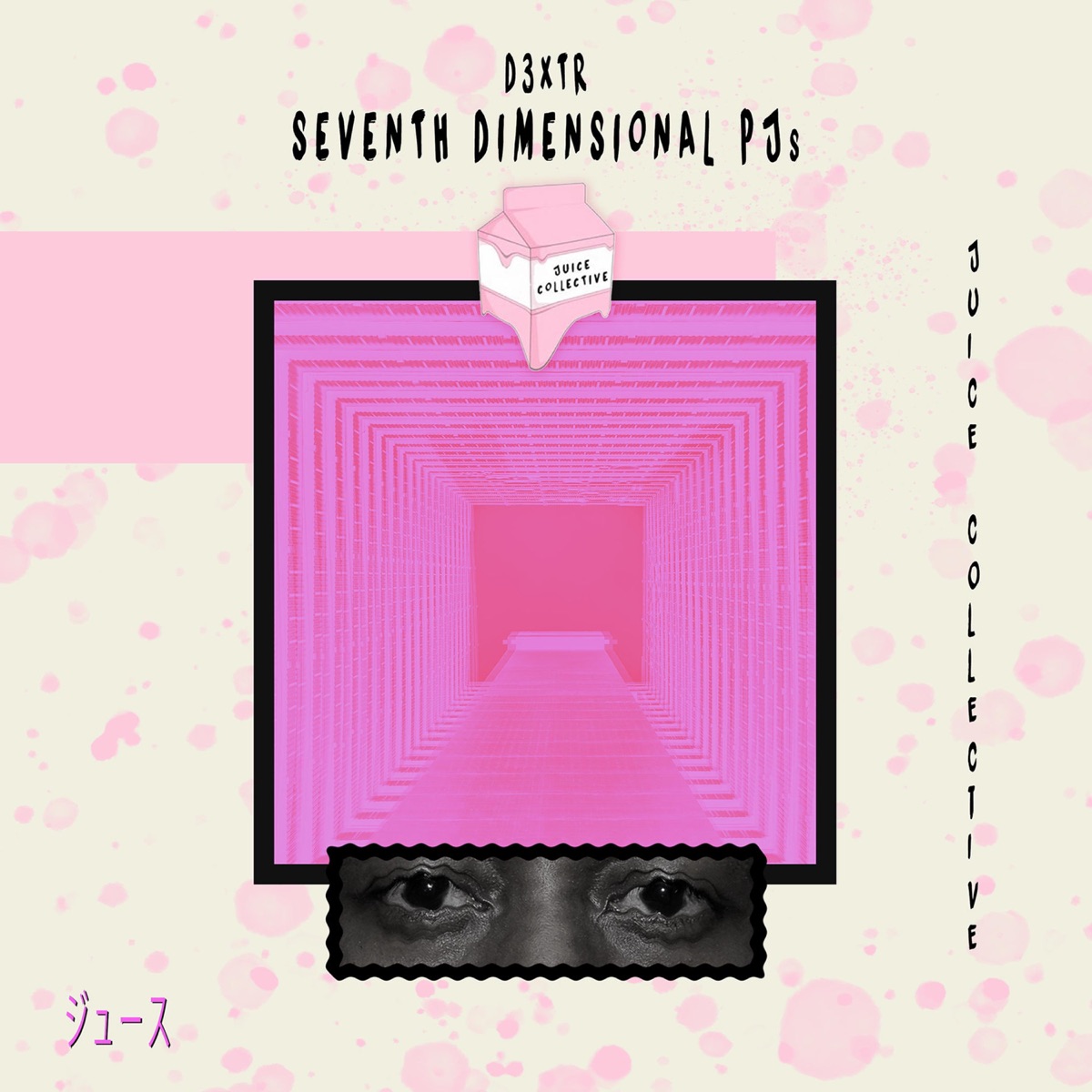Seventh Dimensional PJ's (feat. D3XTR) - Single by Juice Collective album cover