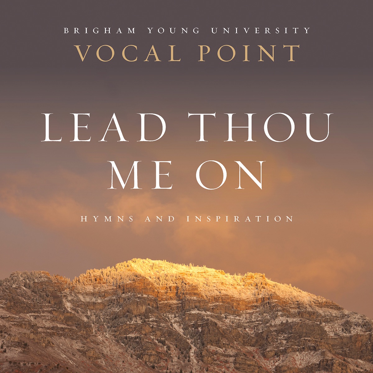 Lead Thou Me On: Hymns and Inspiration by BYU Vocal Point album cover