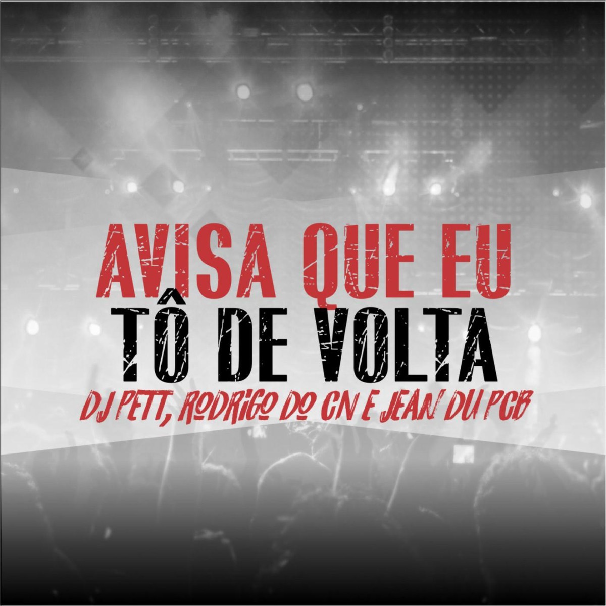 Avisa Que Eu To de Volta (feat. Jean Du Pcb) - Single by Dj Pett & Rodrigo do CN album cover