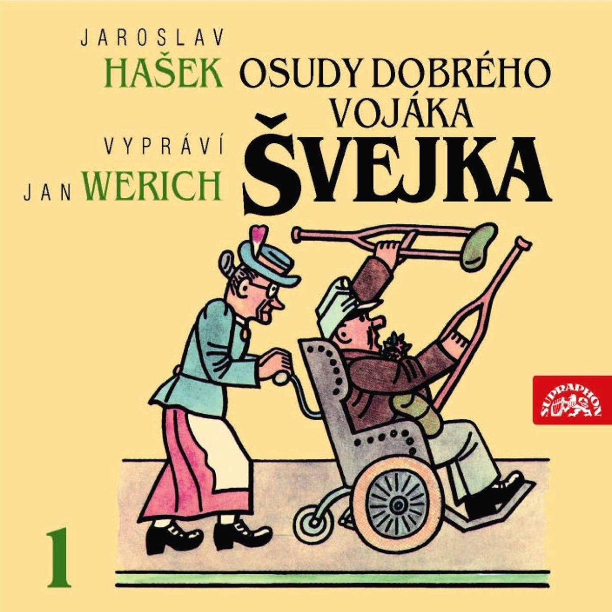 Osudy Dobrého Vojáka Švejka I. by Jan Werich album cover