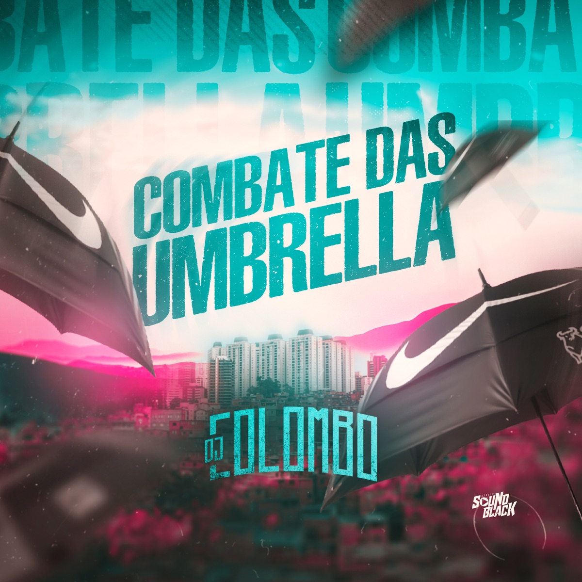 Combate das Umbrella - Single by Dj Colombo & Zulluu Predileto album cover