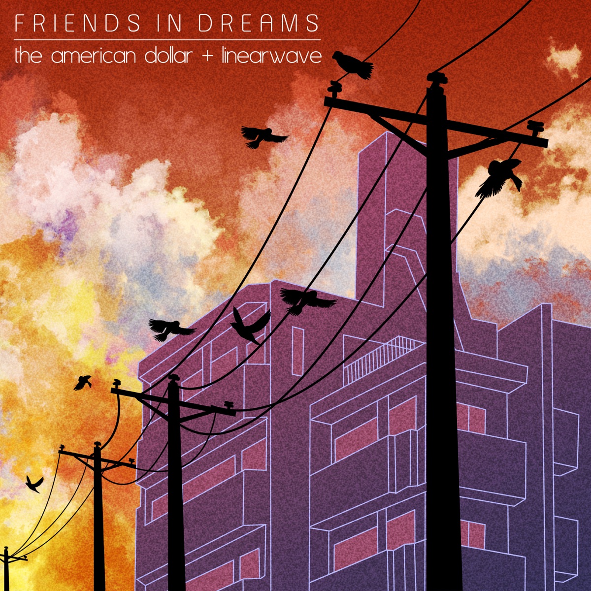 Friends in Dreams - Single by The American Dollar & Linearwave album cover