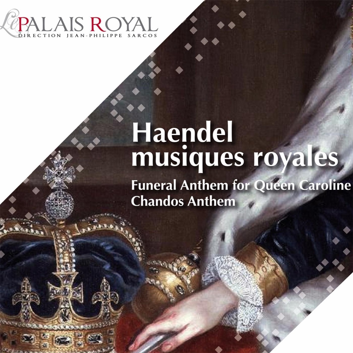 Handel: Musiques Royales by Le Palais Royal, Jean-Philippe Sarcos, Mathias Vidal & Hasnaa Bennani album cover
