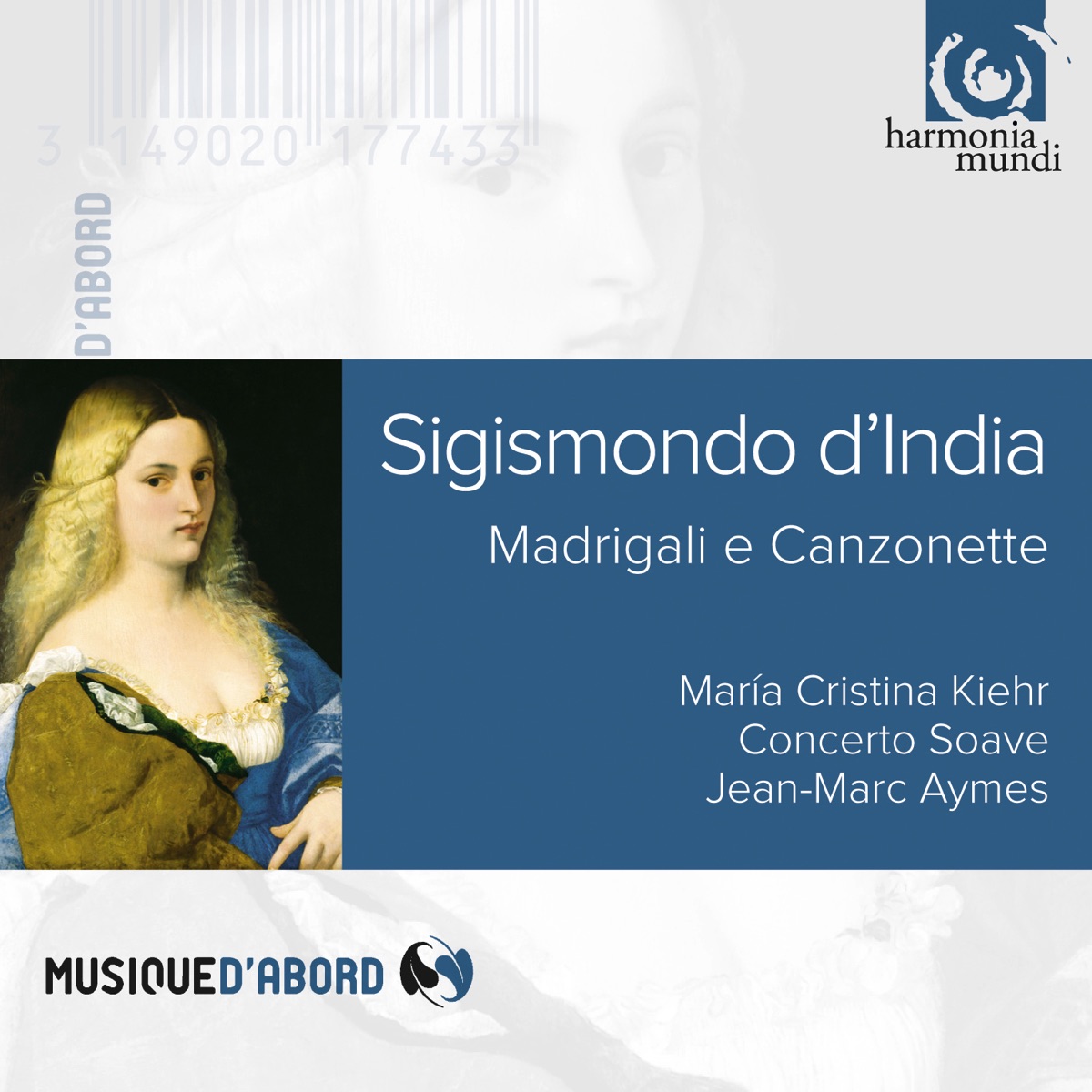 D'India: Madrigali e Canzonette by Maria Cristina Kiehr, Jean-Marc Aymes & Concerto Soave album cover