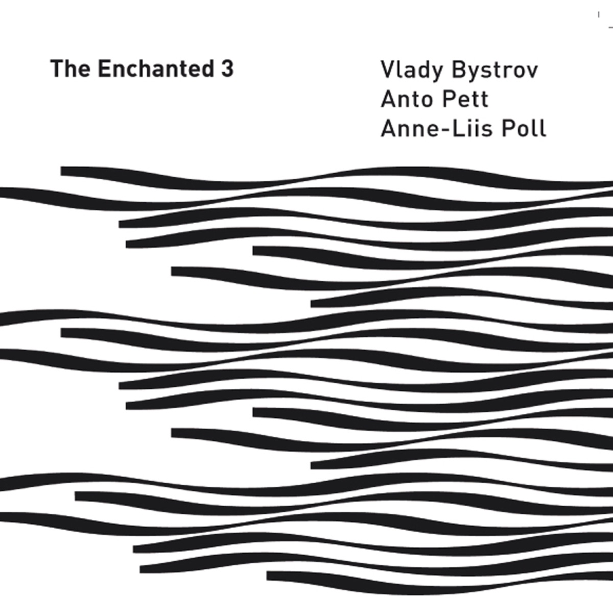 The Enchanted 3 by Vlady Bystrov, Anto Pett & Anne-liis Poll album cover