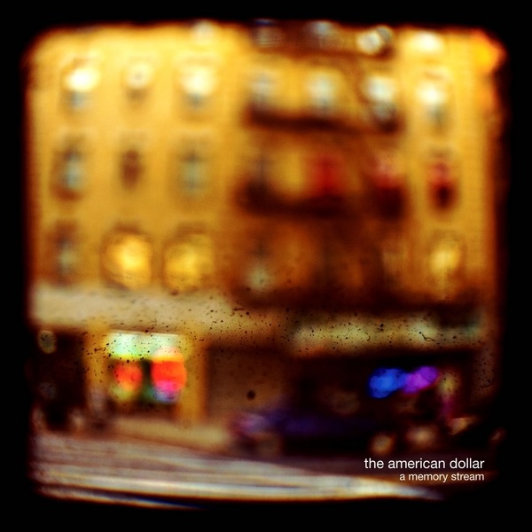 A Memory Stream by The American Dollar album cover