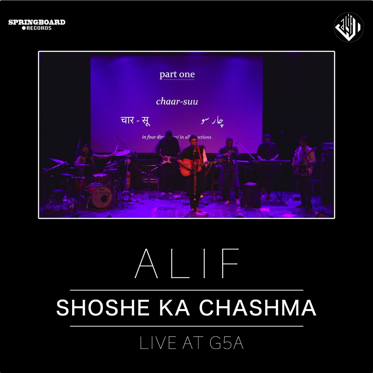 Shoshe Ka Chashma (Live at G5A) - Single by Alif album cover