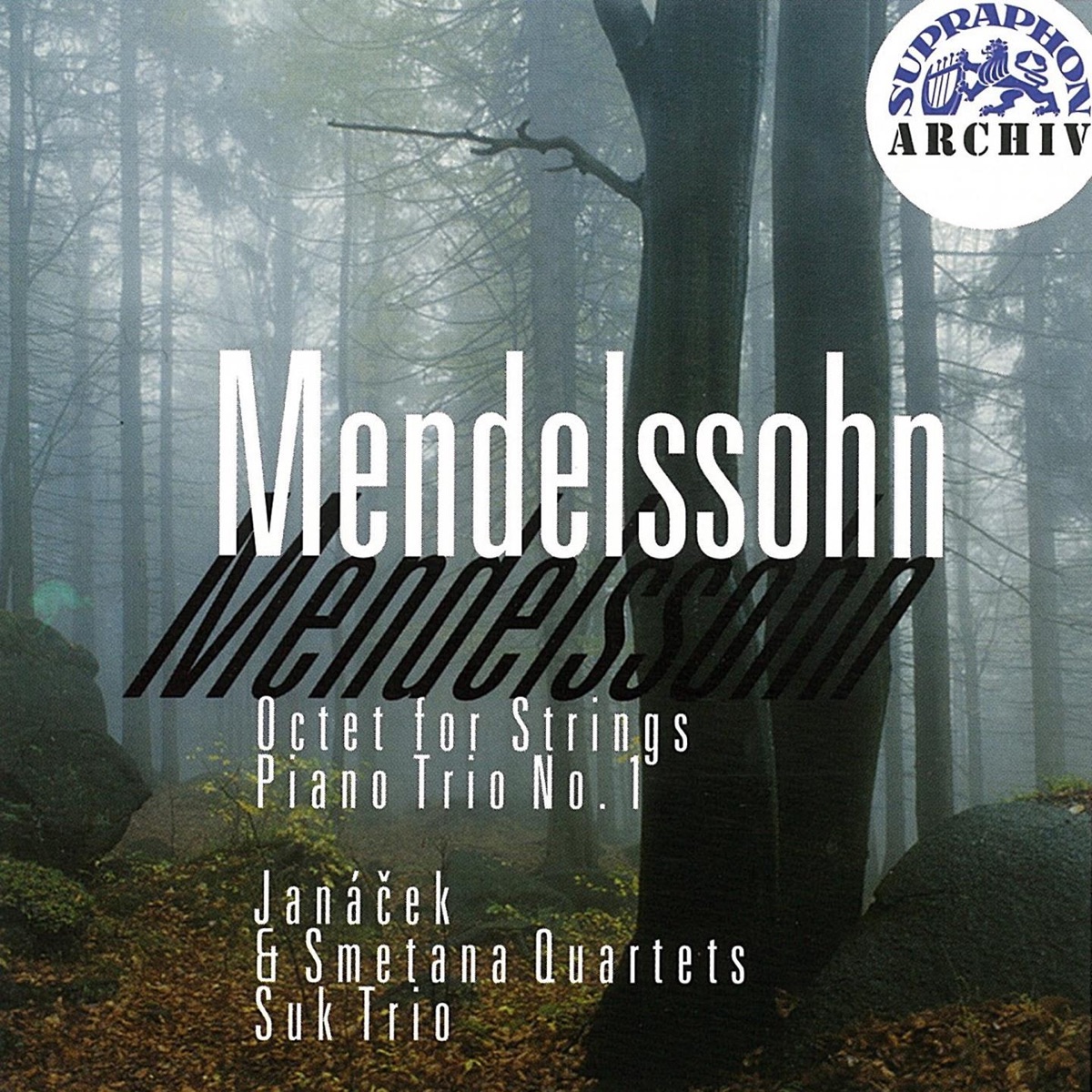 Mendelssohn: Octet for Strings and Piano Trio No. 1 by Smetana Quartet, Janáček Quartet & Suk Trio album cover