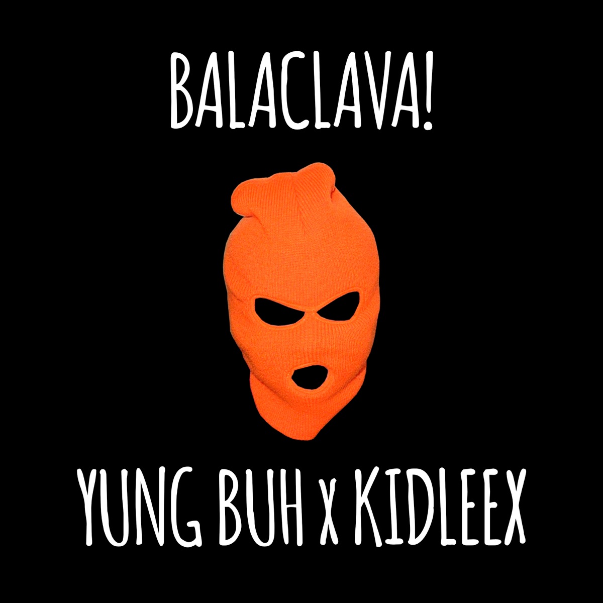 Balaclava (feat. kidleex) - Single by yungbuh album cover