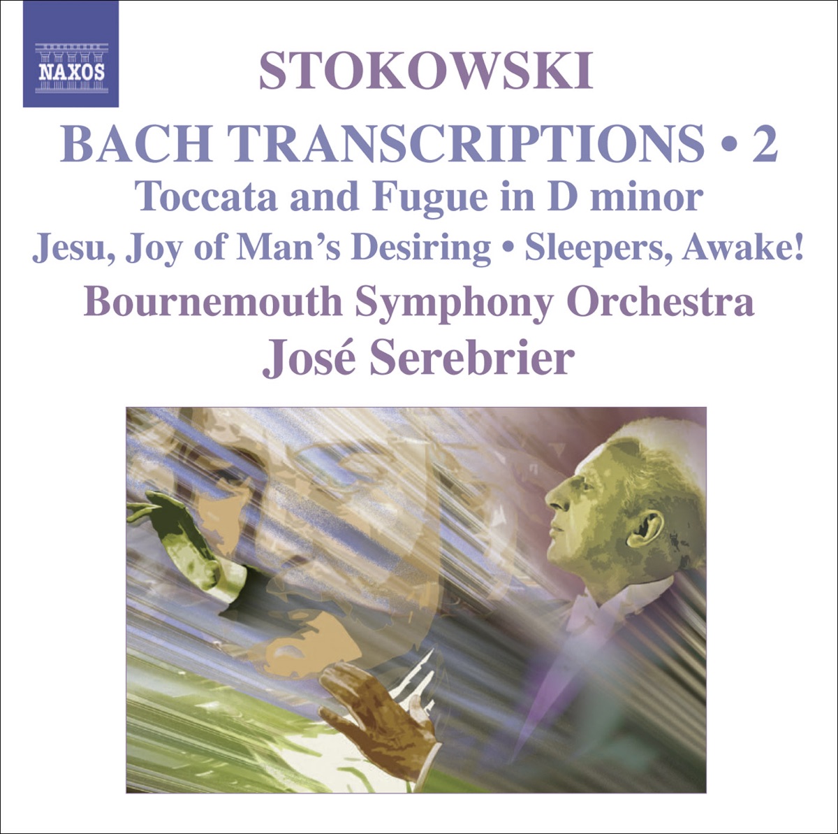 Bach Transcriptions, Vol. 2 by José Serebrier & Bournemouth Symphony Orchestra album cover