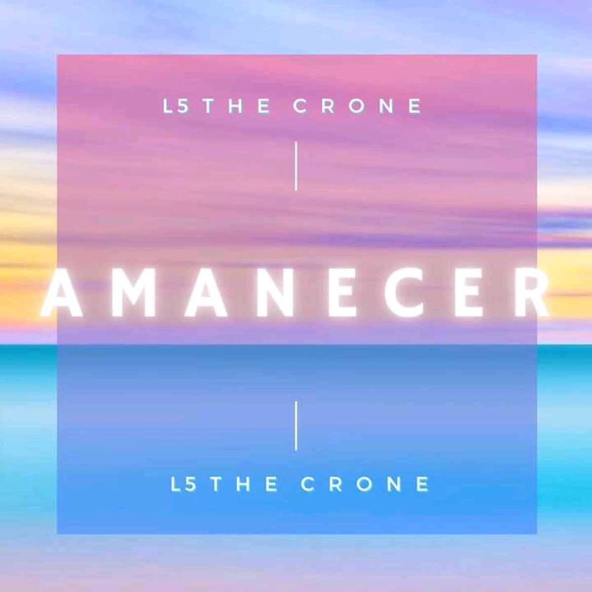 Amanecer - Single by L5 the Crone album cover