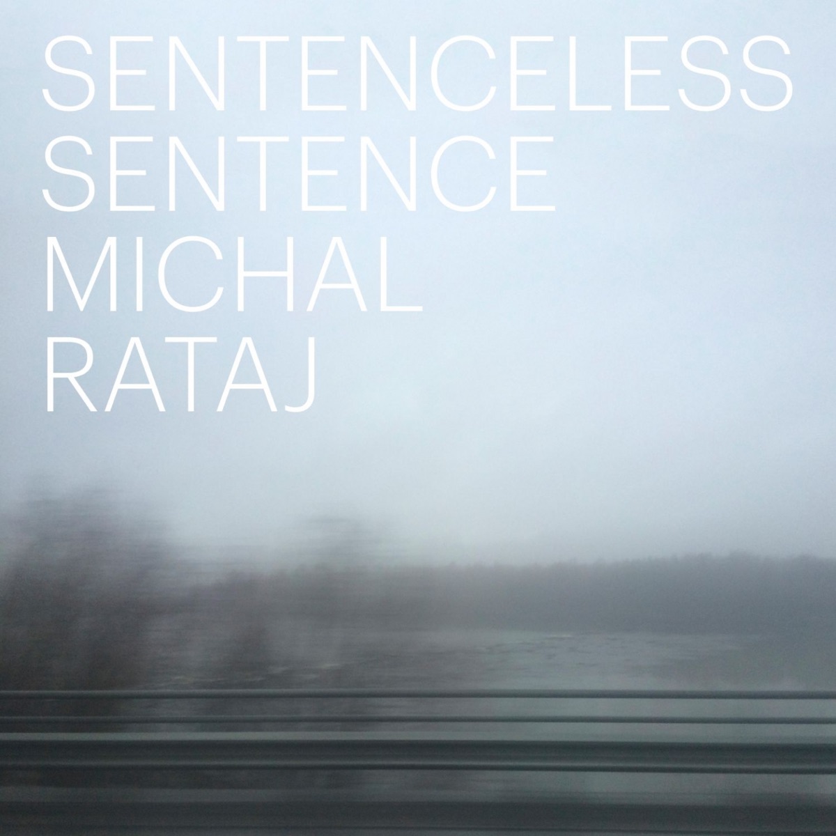 Sentenceless Sentence by Michal Rataj album cover