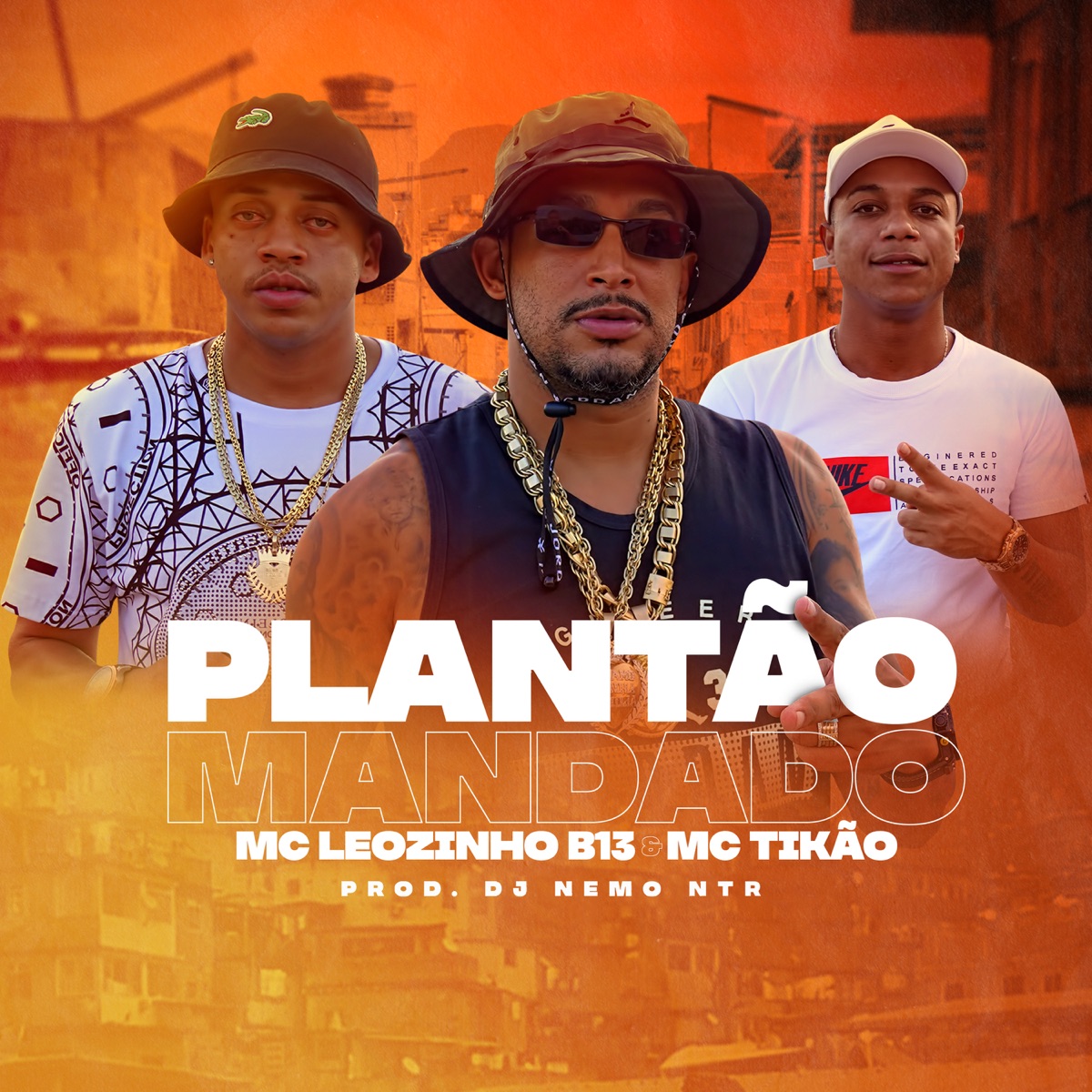 Plantão Mandado - Single by Mc Leozinho B13 & MC Tikão album cover