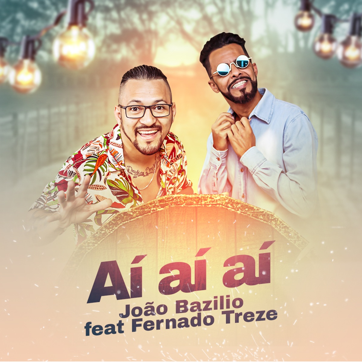 Ai Ai Ai (feat. Fernando Treze) - Single by João Bazilio album cover