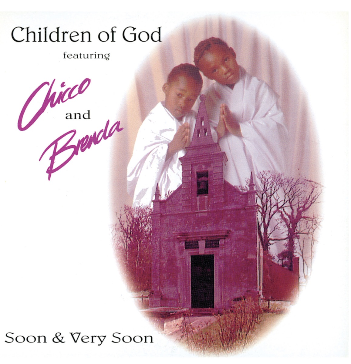 Soon And Very Soon by Children of God, Chicco & Brenda Fassie album cover