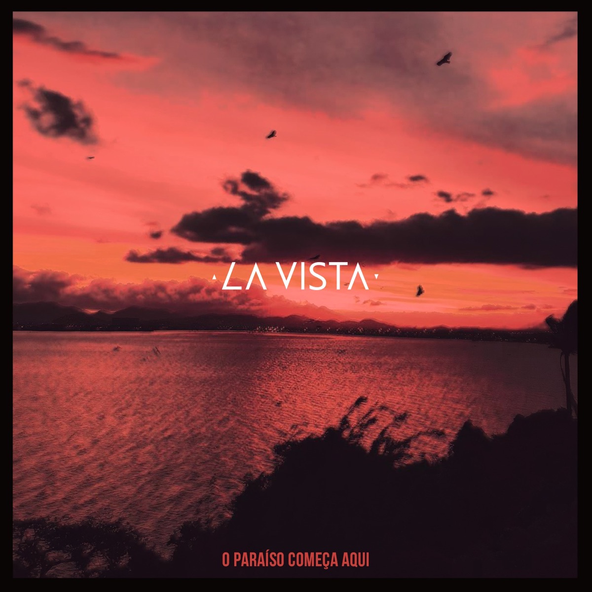 O Paraíso Começa Aqui, Vol. 1 - EP by La Vista album cover