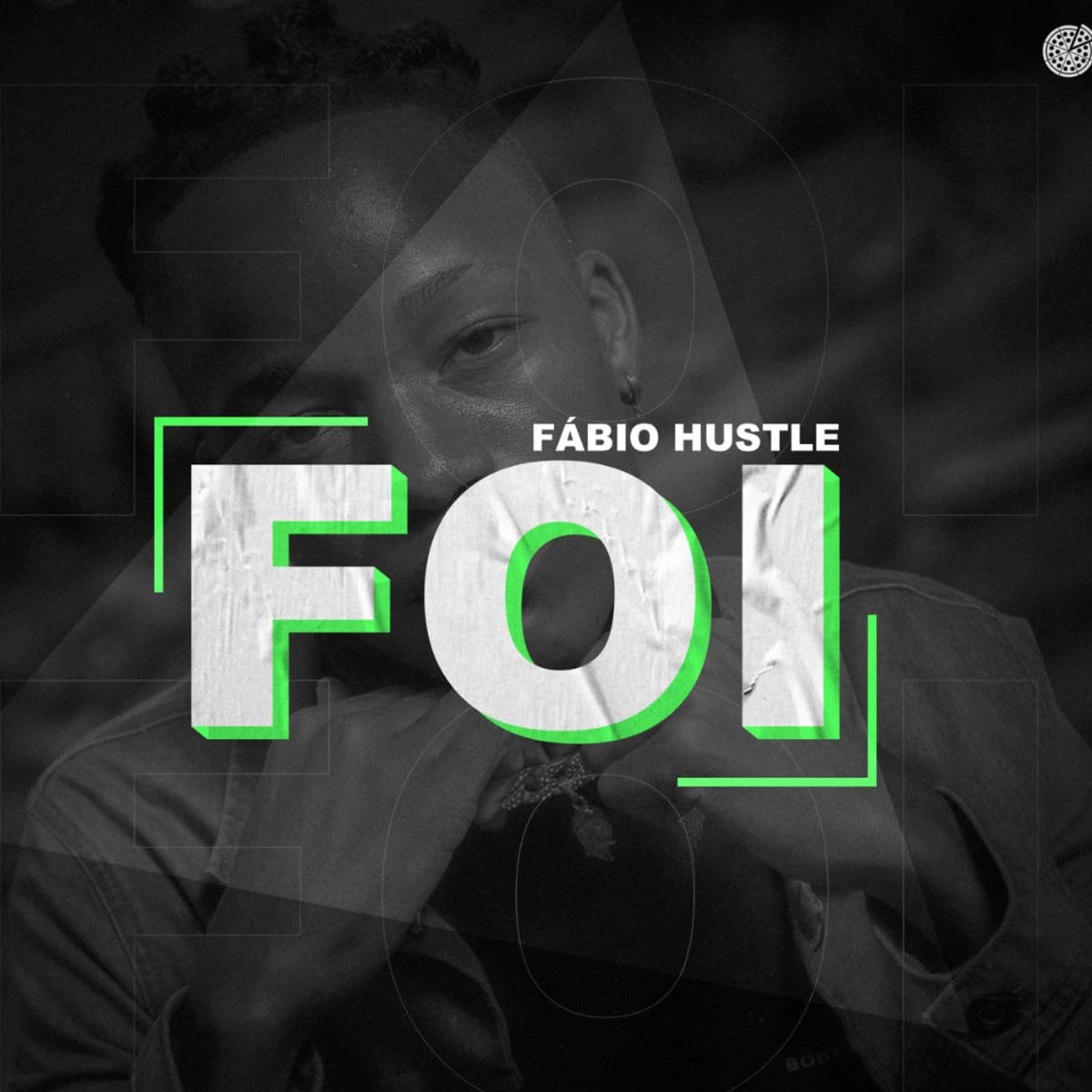 Foi - Single by Fábio Hustle album cover