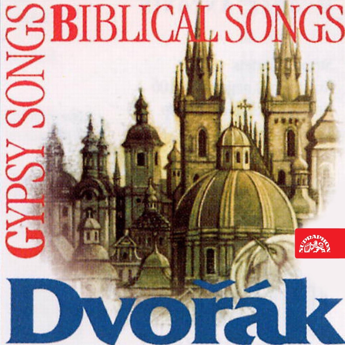Dvořák: Biblical Songs, Gypsy Songs, Evening Songs, Love Songs by Vera Soukupova, Jindřich Jindrák, Beno Blachut, Ivan Moravec, Alfréd Holeček & Ferdinand Pohlreich album cover