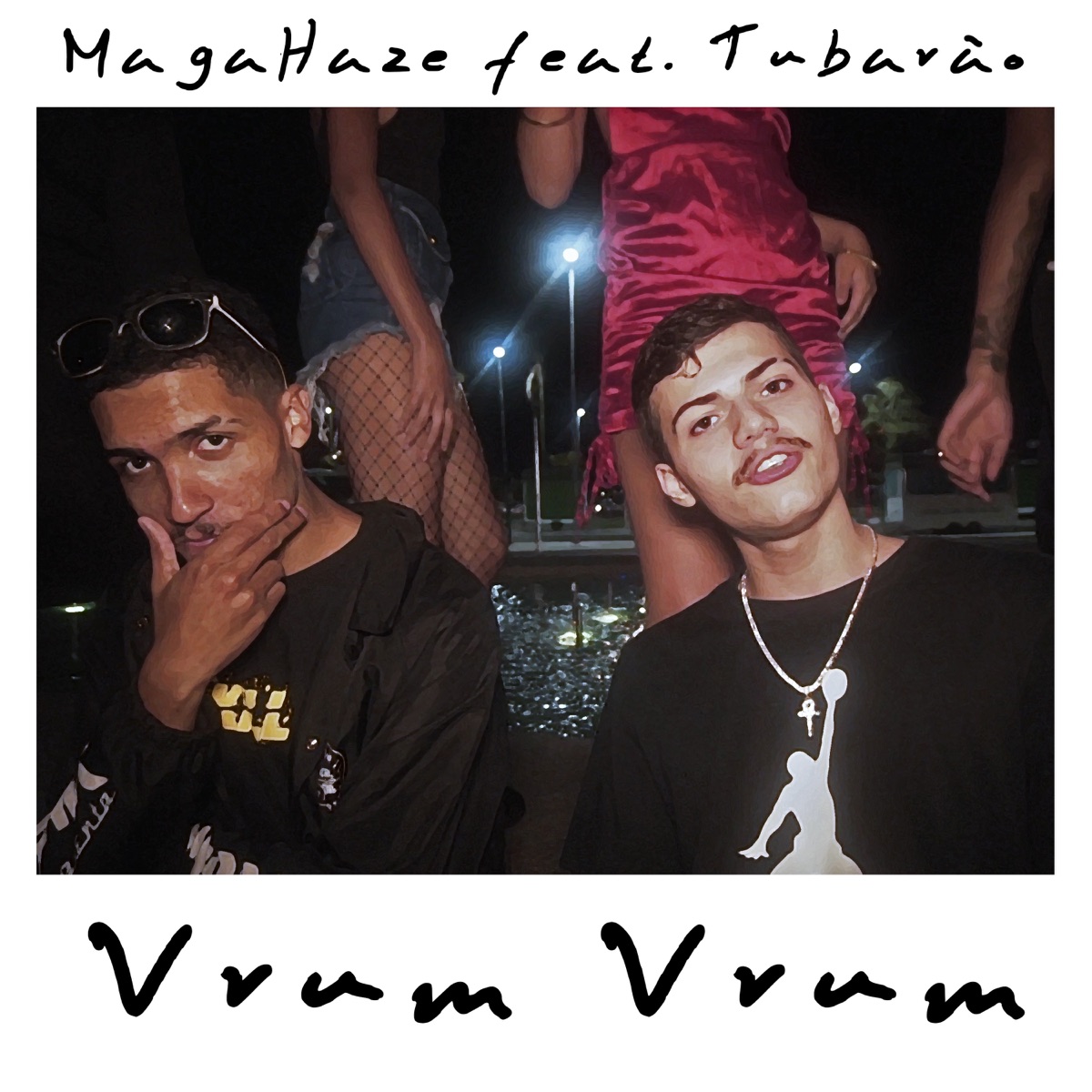 Vrum Vrum (feat. Tubarão MC) - Single by MagaHaze album cover