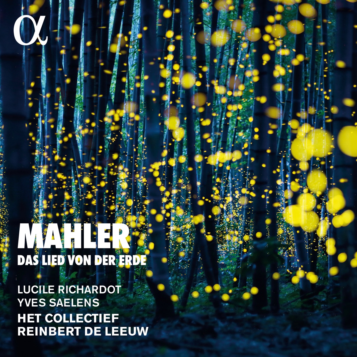 Mahler: Das Lied von der Erde (Arranged for Small Orchestra) by Lucile Richardot, Yves Saelens, Het Collectief & Reinbert de Leeuw album cover
