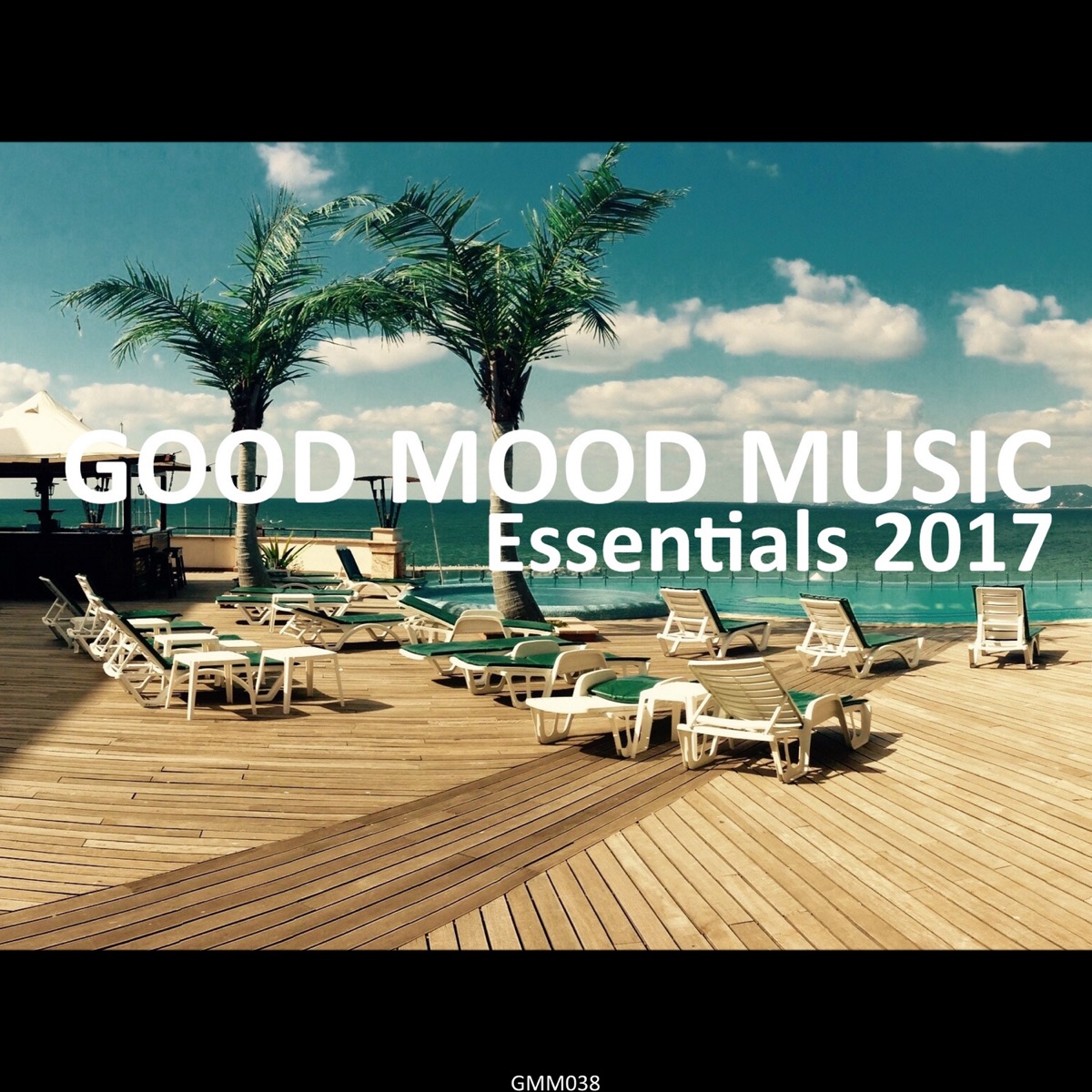 Good Mood Music Essentials 2017 by Living Room, Worldtraveller & Pearldiver album cover