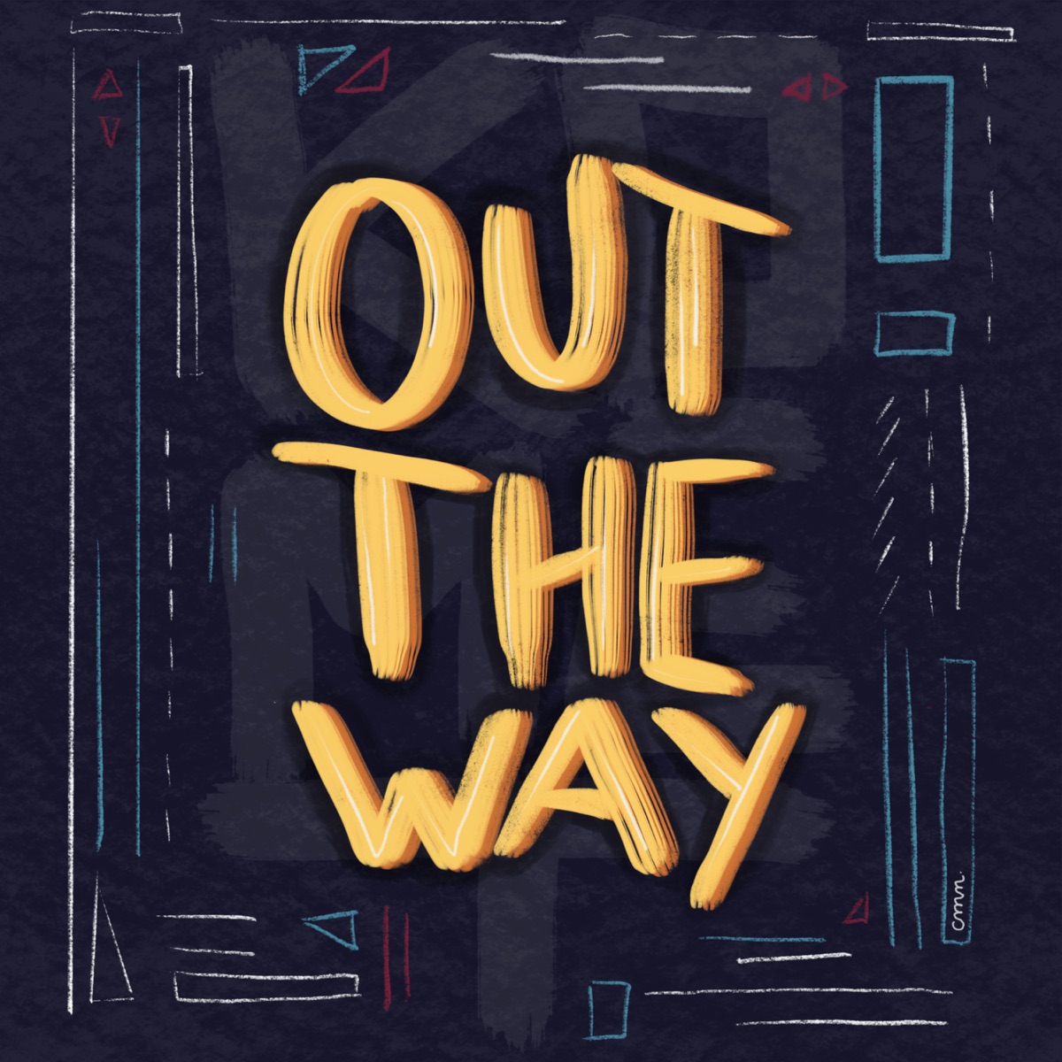 Out The Way - Single by KOMET album cover