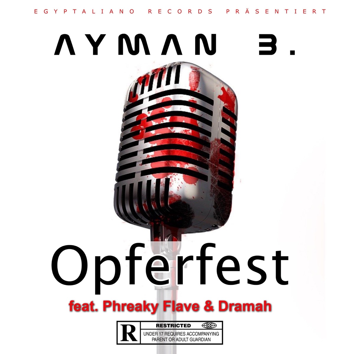Opferfest (feat. Phreaky Flave & Dramah) - Single by Ayman B album cover