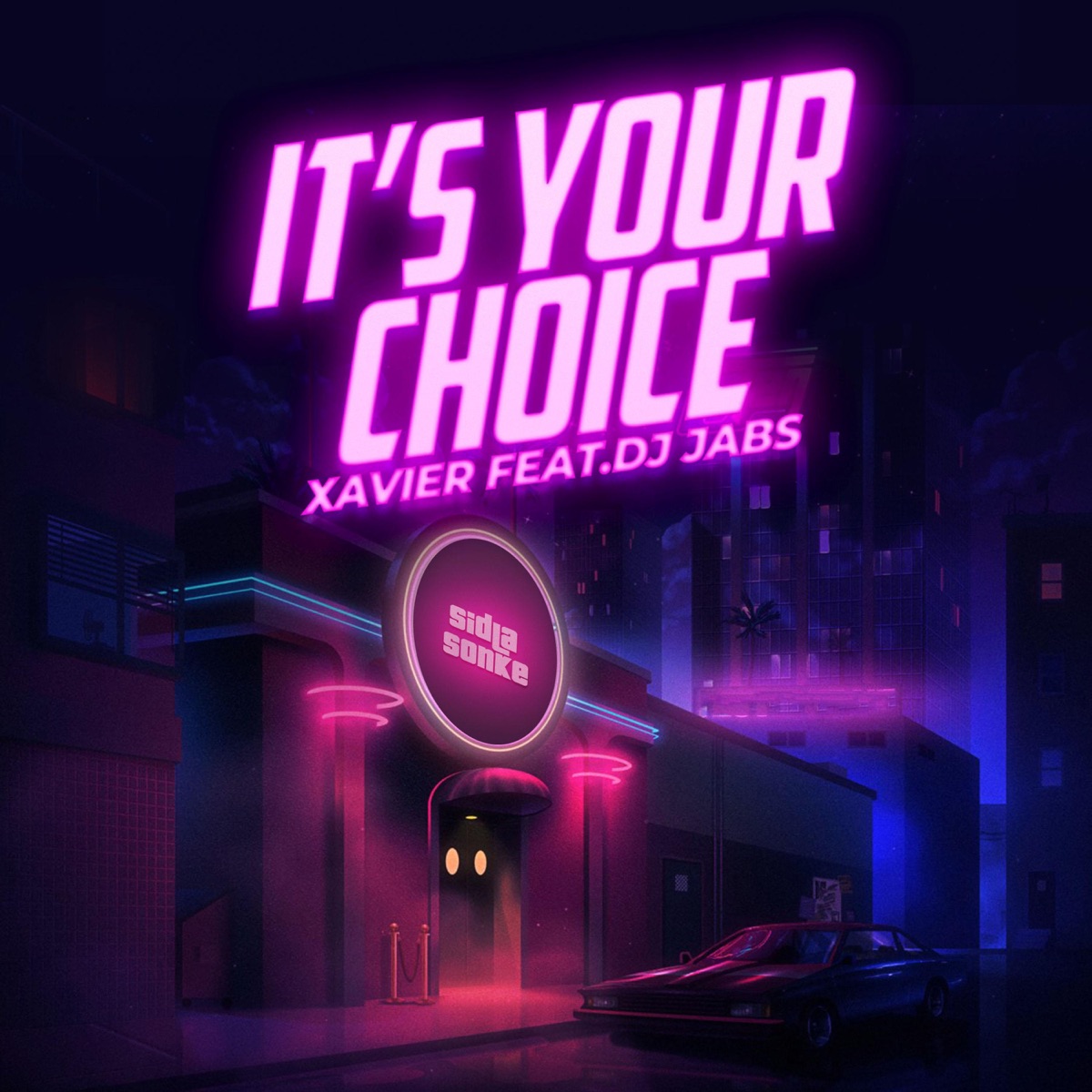It's Your Choice (feat. Dj Jabs) - Single by Xavier album cover