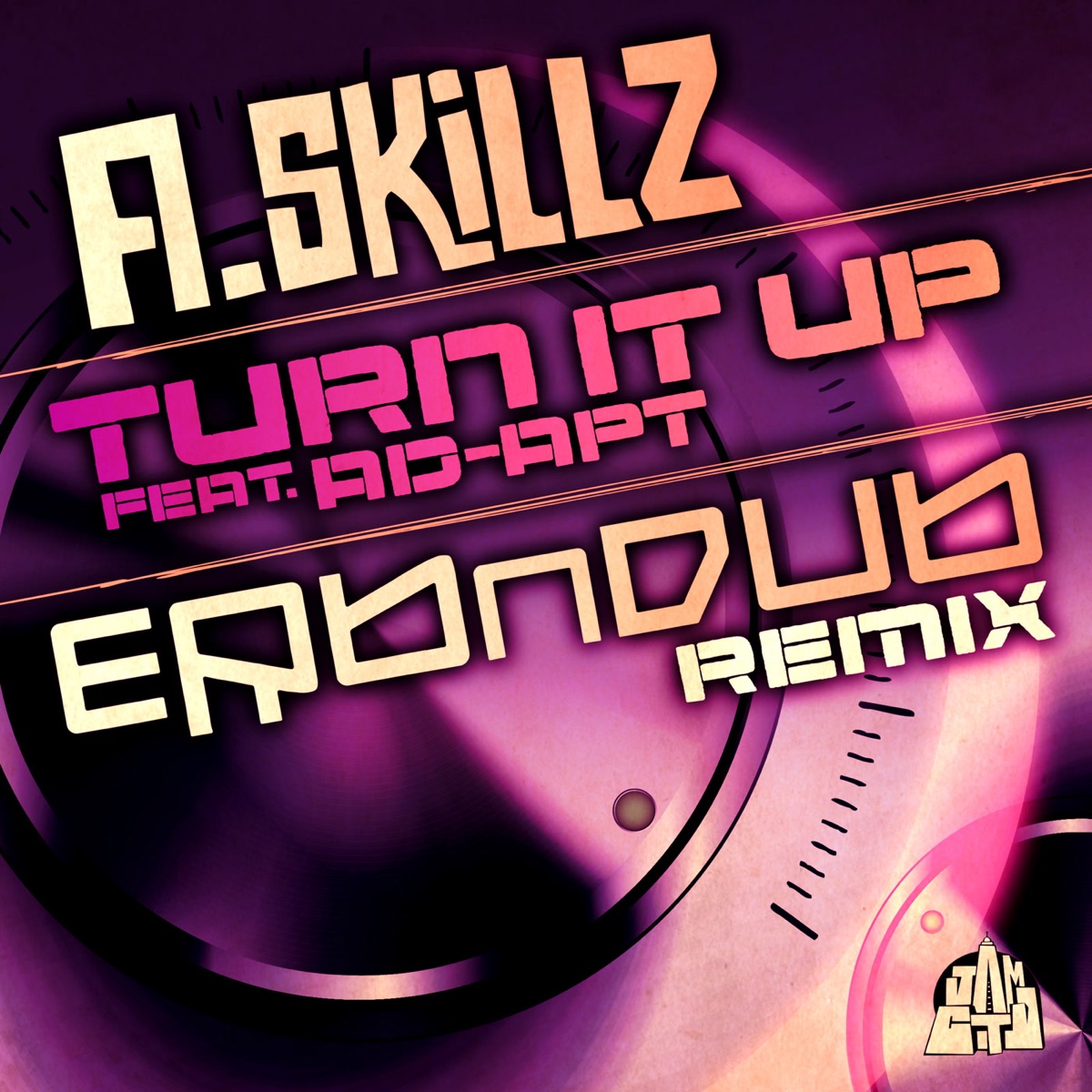 Turn It Up (feat. Ad-Apt) [Erbndub Remix] - Single by A.Skillz album cover